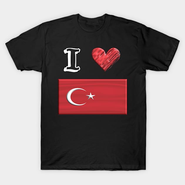 I love Flag from Türkei T-Shirt by JG0815Designs